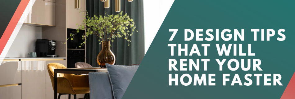 Ready to supercharge your rental success? Discover 7 expert design tips that will skyrocket your home's appeal and get it rented in no time! From staging secrets to color psychology, unlock the keys to attracting tenants and maximizing your rental income. Don't miss out on these game-changing tips!
