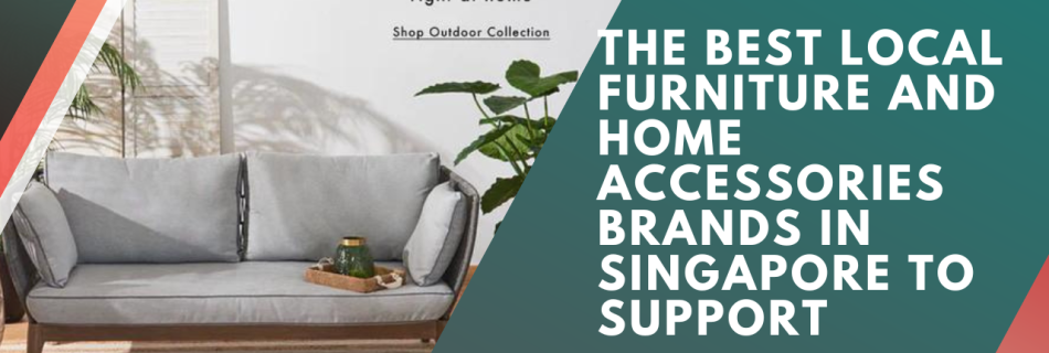 Discover the best local furniture and home accessories brands in Singapore worth supporting! Embrace unique designs and quality craftsmanship. Say hello to a home filled with character and style. Explore these exceptional local brands and elevate your living space.